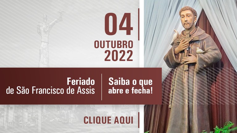 Bancos e lojas abrem normalmente no dia do Padroeiro “São Francisco de Assis”