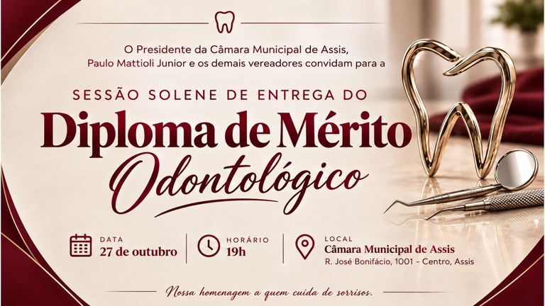 Câmara de Assis homenageia dez profissionais com Diploma de Mérito Odontológico