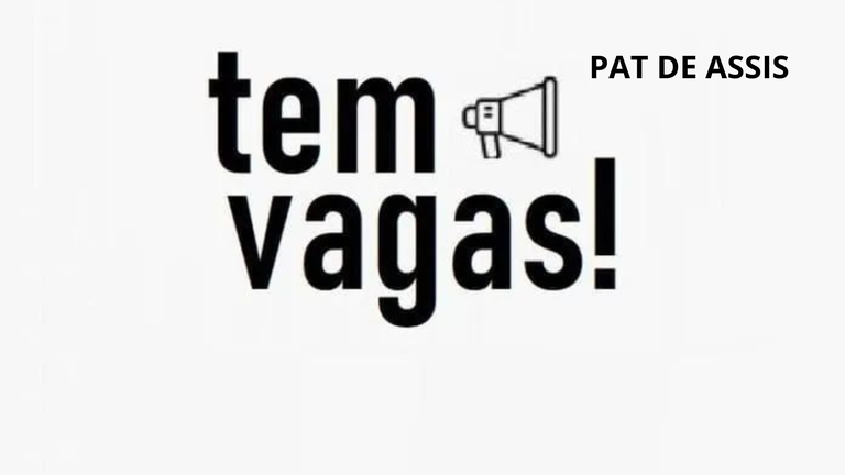 Há vagas: PAT de Assis divulgada as oportunidades da semana Há vagas: PAT de Assis divulgada as oportunidades da semana